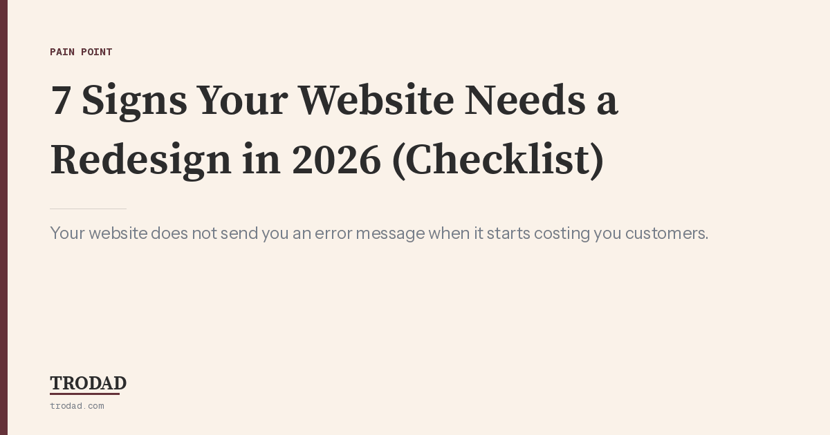 7 Signs Your Website Needs a Redesign in 2026 (Checklist)
