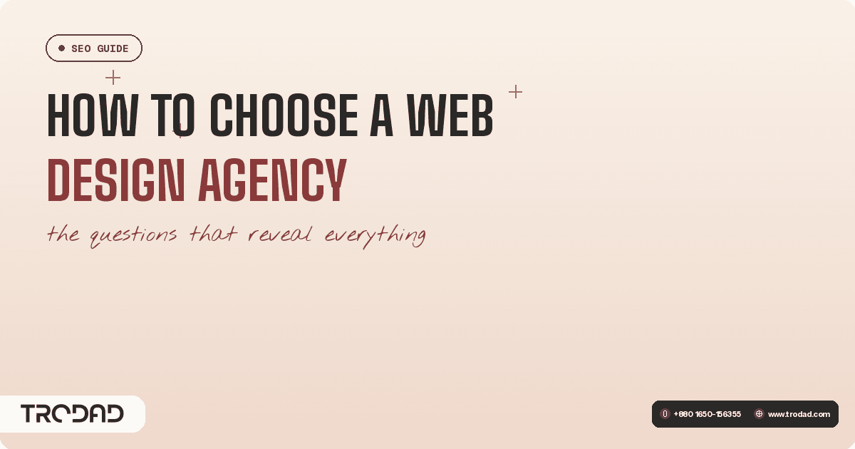 How to Choose a Web Design Agency: 10 Questions to Ask First