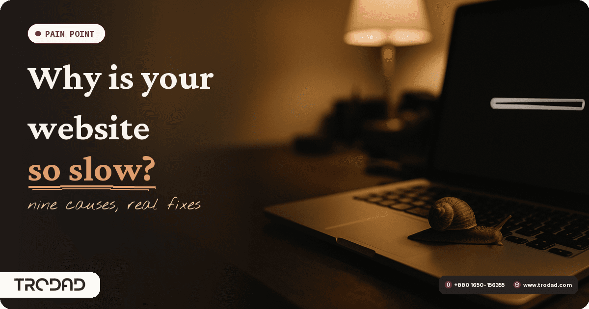Why Is My Website So Slow? 9 Causes and Real Fixes (2026)