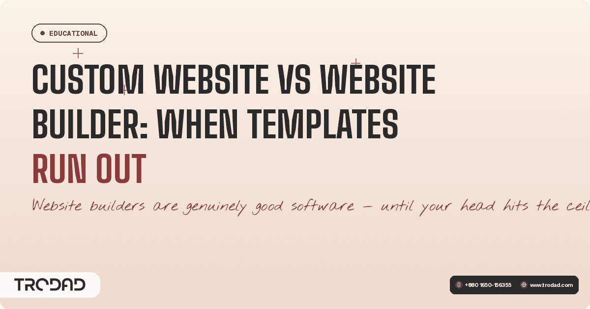 Custom Website vs Website Builder: When Templates Run Out