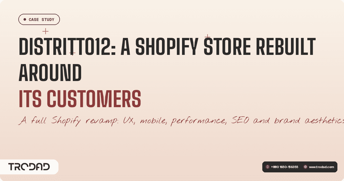 Distritto12: A Shopify Store Rebuilt Around Its Customers
