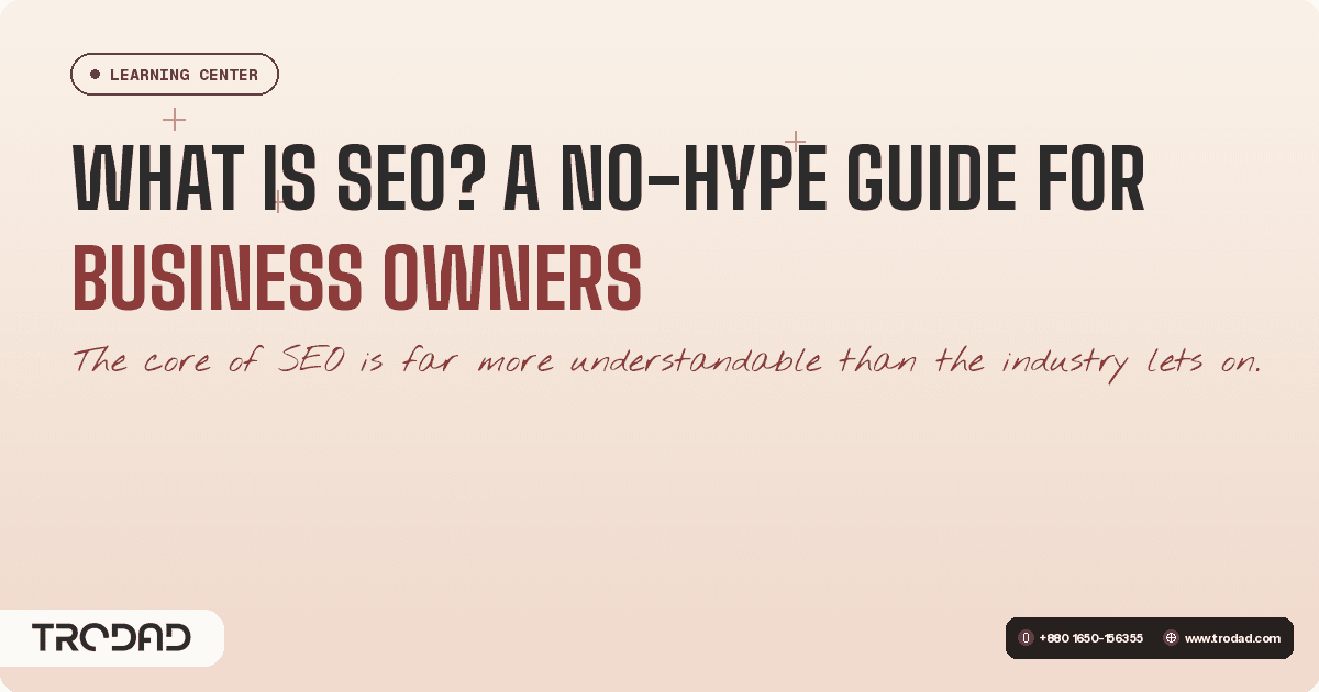 What Is SEO? A No-Hype Guide for Business Owners